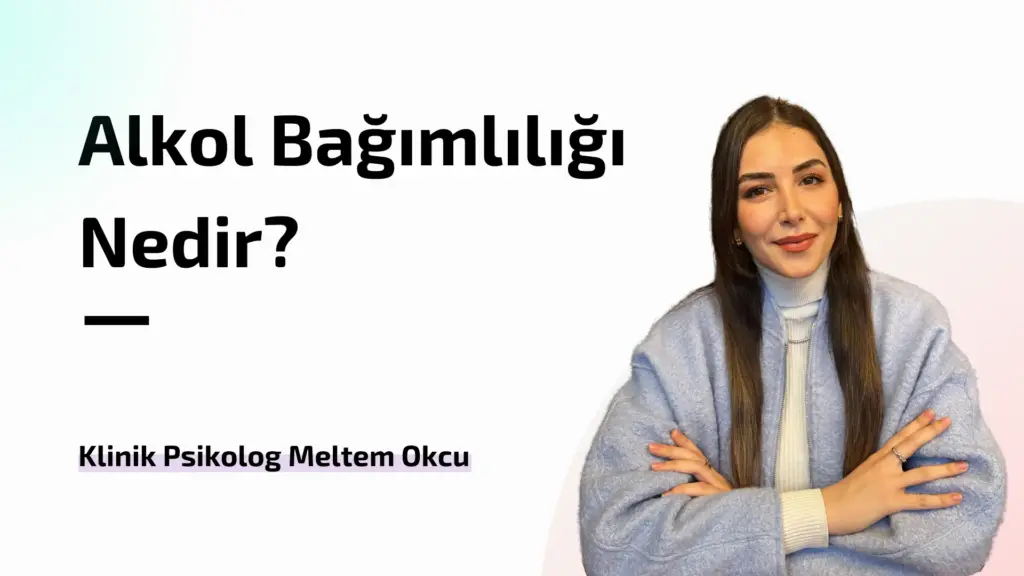 Alkol Bağımlılığı Nedir?