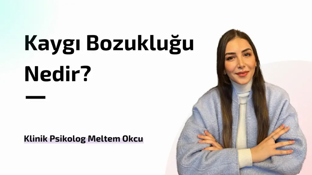 Kaygı Bozukluğu