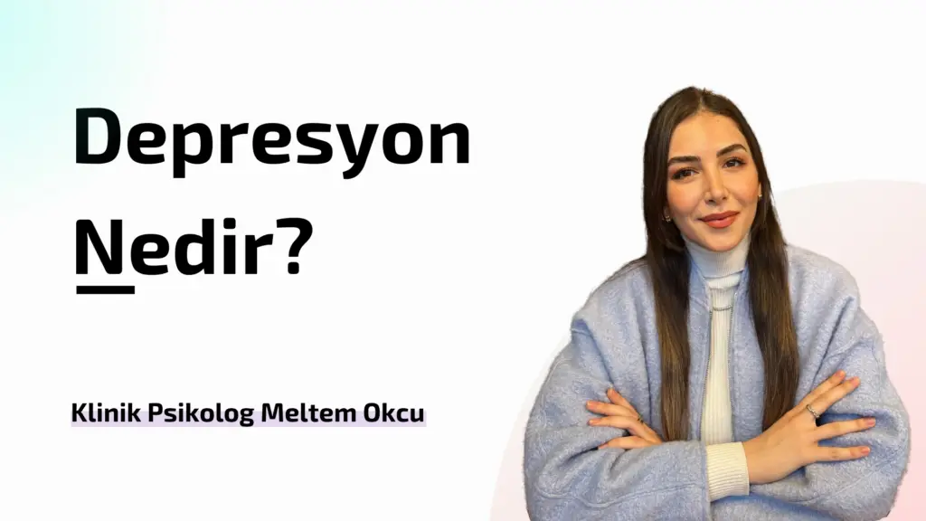 Depresyon Nedir?