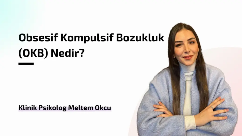 Obsesif Kompulsif Bozukluk