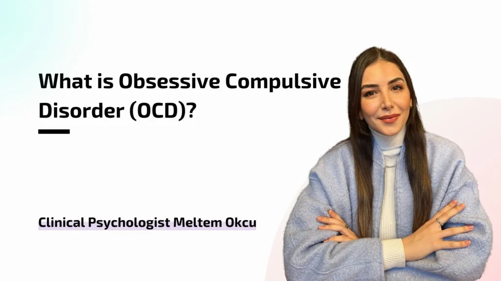 Obsessive Compulsive Disorder